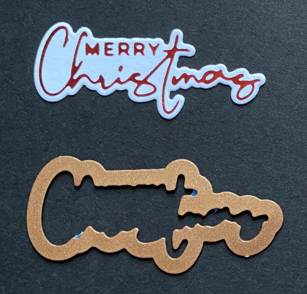 Die cut Christmas sentiment