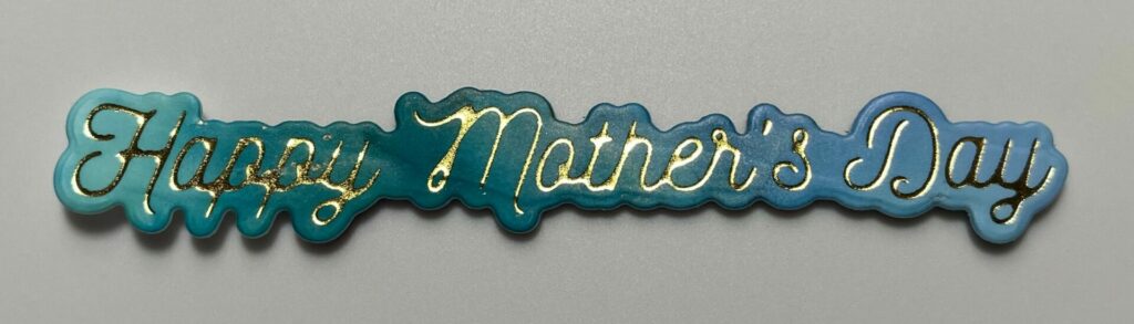 Foiled Mother's Day sentiment